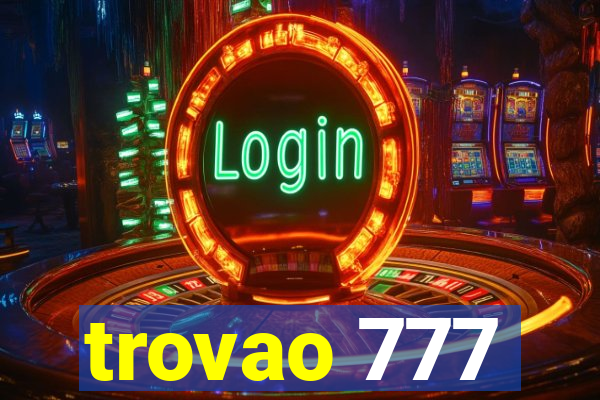 trovao 777