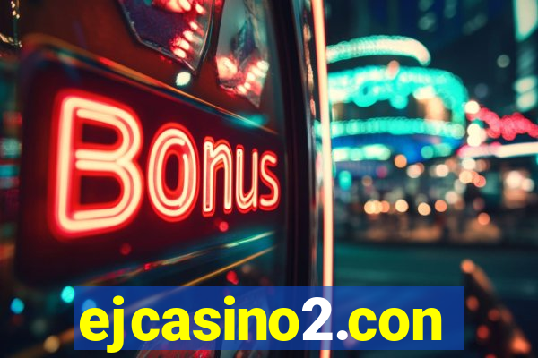 ejcasino2.con