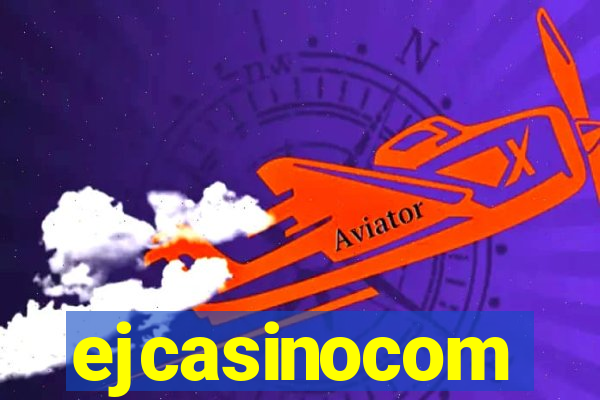 ejcasinocom