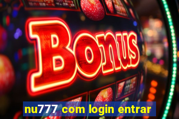 nu777 com login entrar