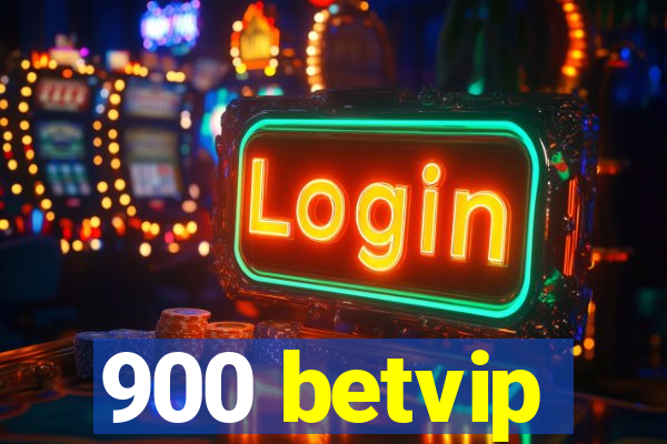 900 betvip