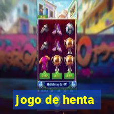 jogo de henta