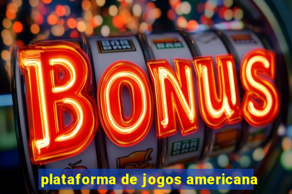 plataforma de jogos americana