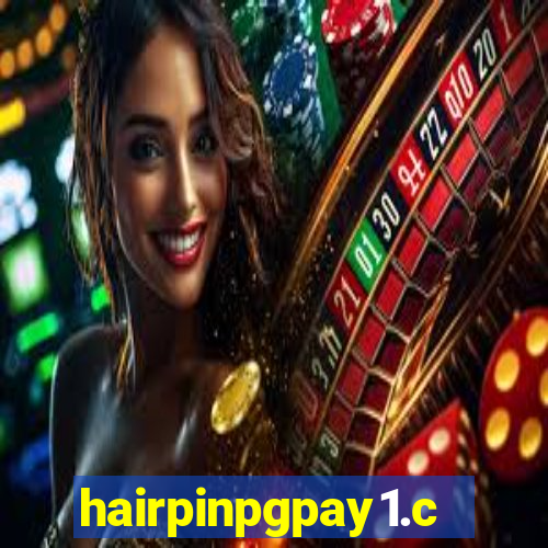 hairpinpgpay1.com