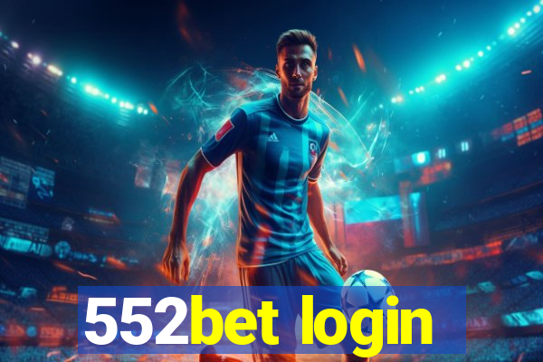 552bet login