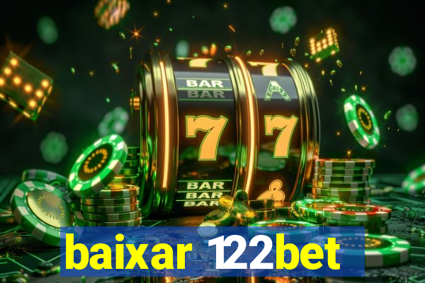 baixar 122bet