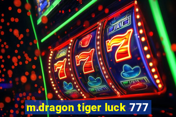 m.dragon tiger luck 777