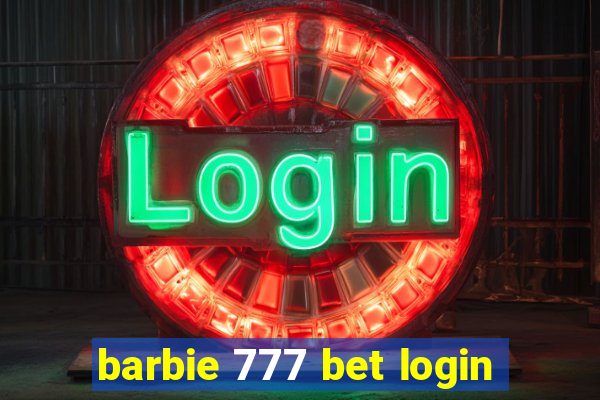 barbie 777 bet login