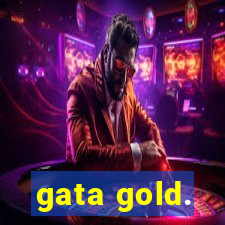 gata gold.