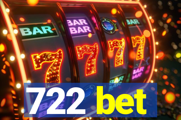 722 bet