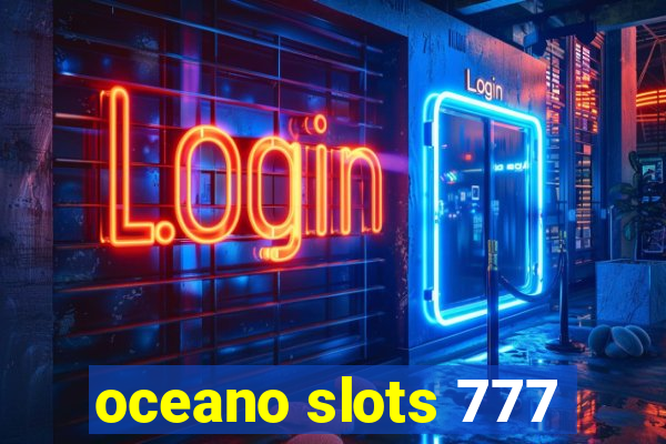 oceano slots 777