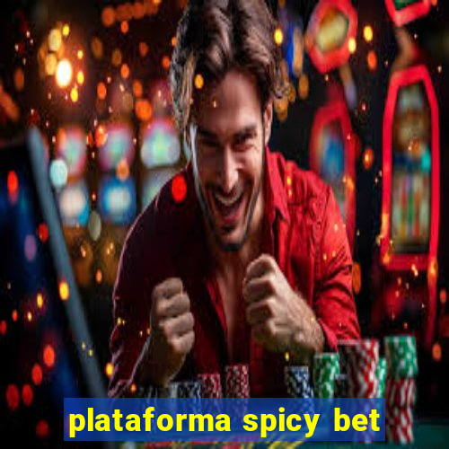 plataforma spicy bet