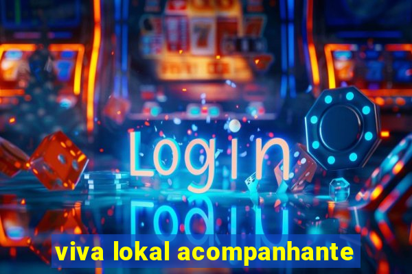 viva lokal acompanhante