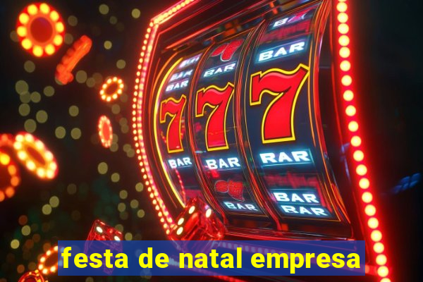 festa de natal empresa