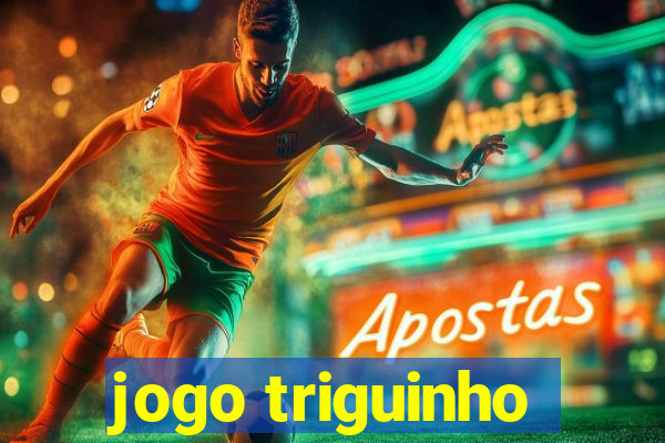 jogo triguinho