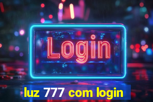 luz 777 com login