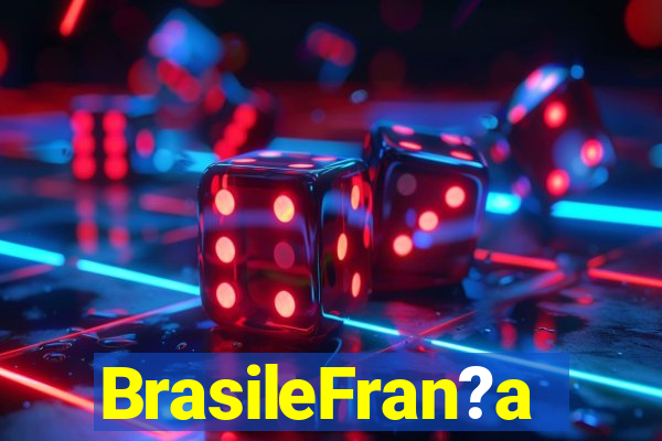 BrasileFran?a