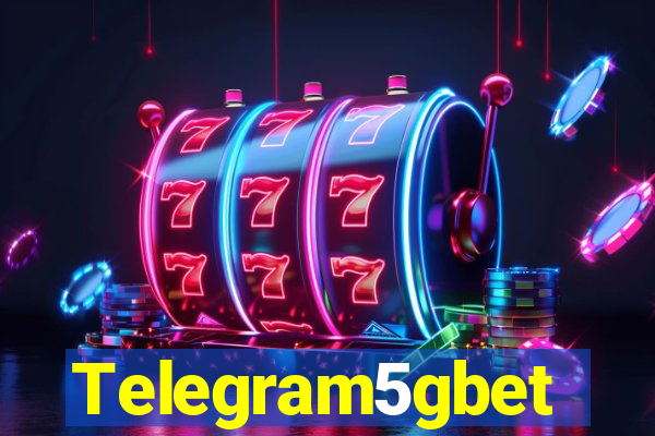 Telegram5gbet