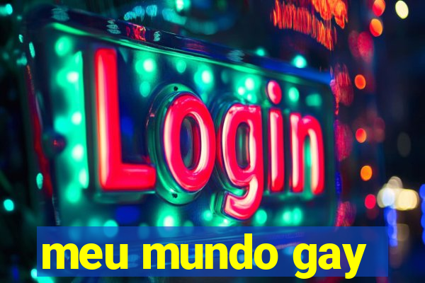 meu mundo gay