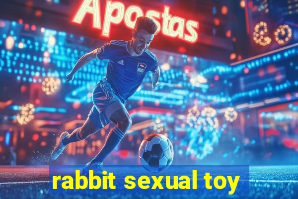 rabbit sexual toy