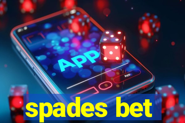 spades bet