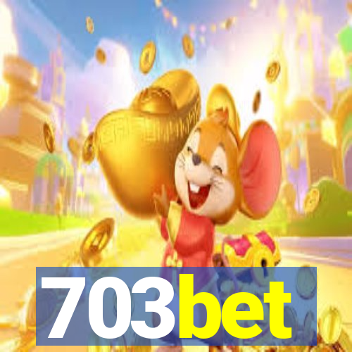 703bet