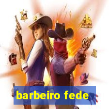 barbeiro fede