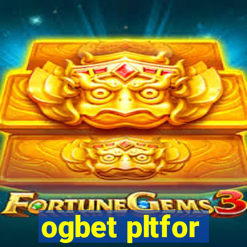 ogbet pltfor