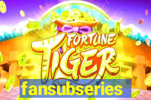 fansubseries