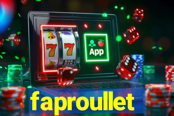 faproullet