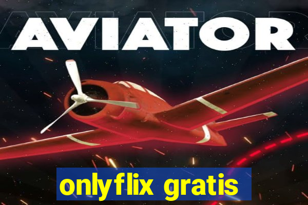 onlyflix gratis