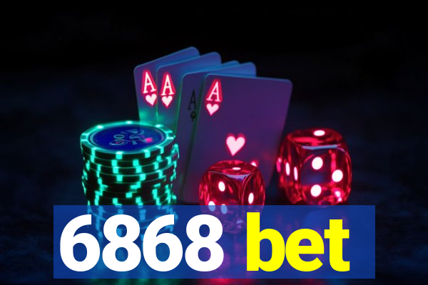 6868 bet