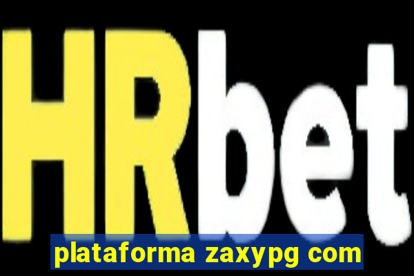 plataforma zaxypg com