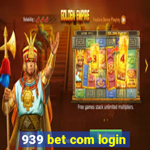 939 bet com login