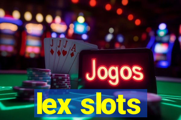 lex slots