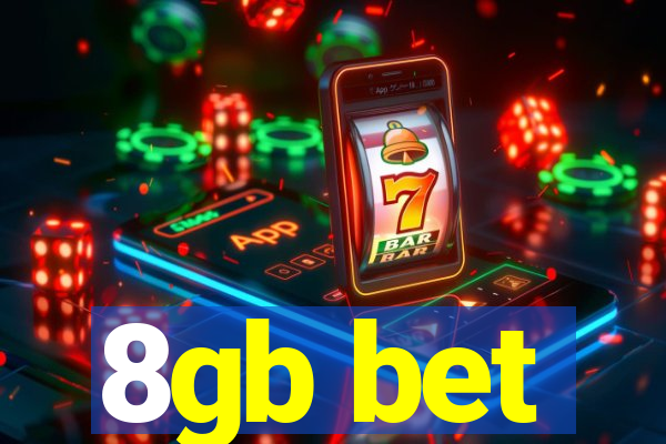 8gb bet