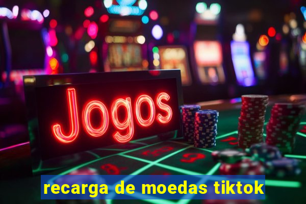 recarga de moedas tiktok