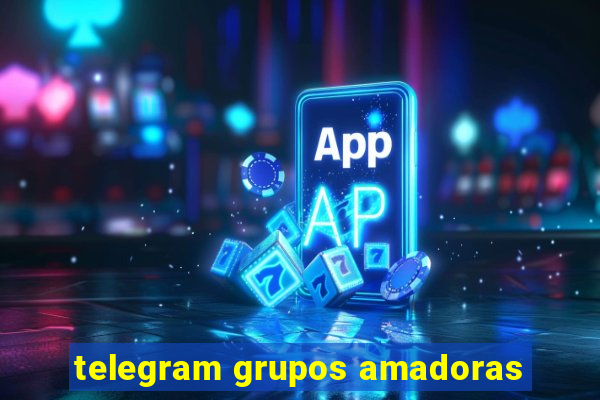 telegram grupos amadoras