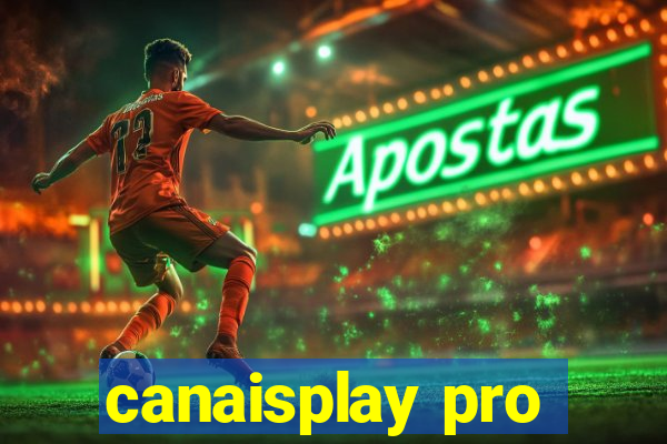 canaisplay pro