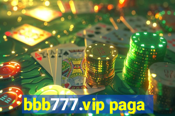 bbb777.vip paga