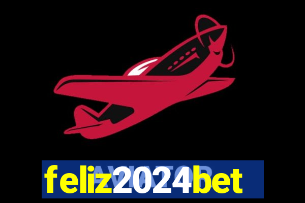 feliz2024bet