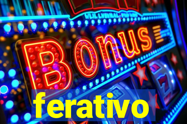 ferativo