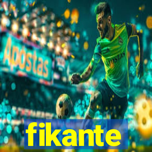 fikante