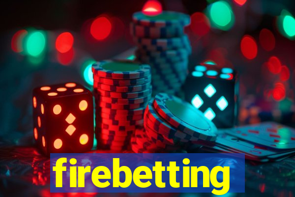 firebetting