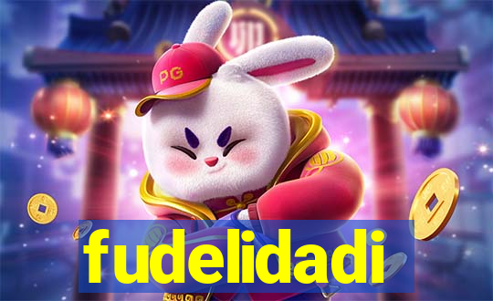 fudelidadi