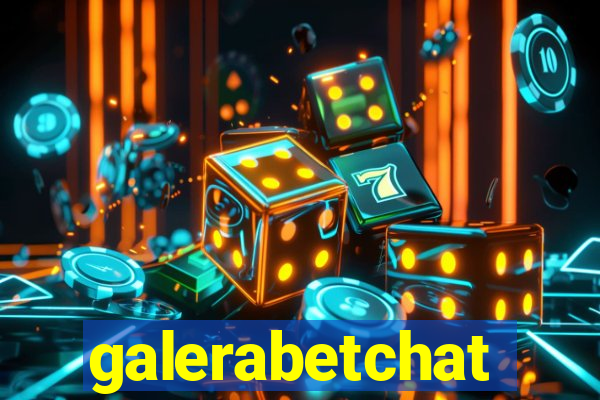 galerabetchat