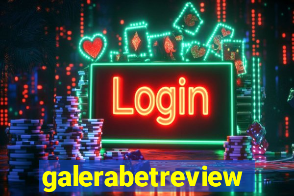 galerabetreview