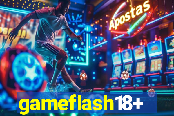 gameflash18+