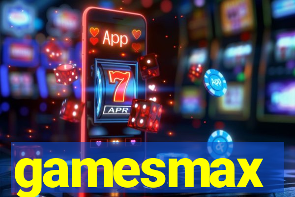 gamesmax