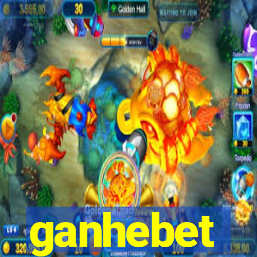 ganhebet